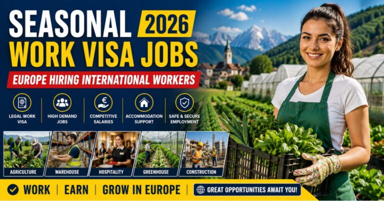 Seasonal Work Visa Jobs 2026 – Europe Hiring International Workers