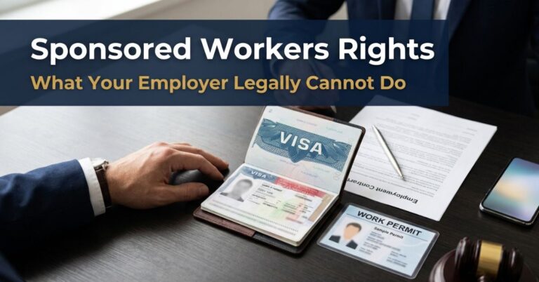 Sponsored workers rights — passport visa, work permit and employment contract on a desk